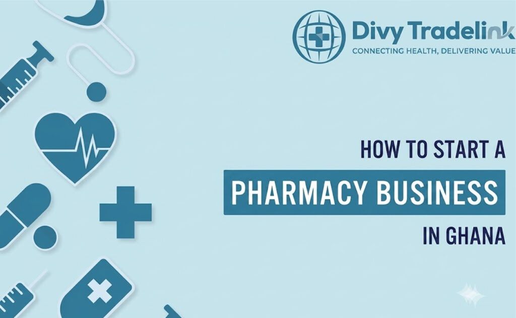 How to Start a Pharmacy Business in Ghana